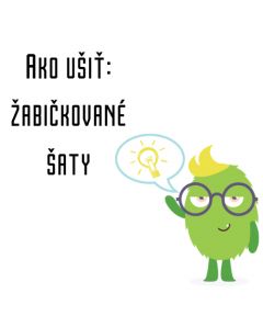 Ako ušiť - Žabičkované šaty