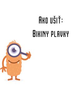 Ako ušiť - Bikiny plavky