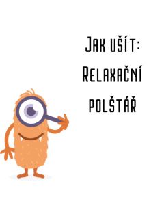 Jak ušít - Relaxační polštář